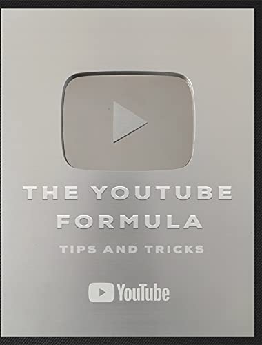 The YouTube Formula: The YouTube Formula:How become a successful YouTuber and get the first 100k Easy and Growing Your Following and Making Money as a Video Influencer.