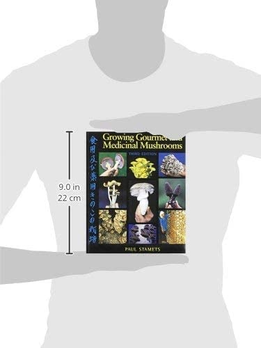 GROWING GOURMET & MEDICINAL MUSHROOMS