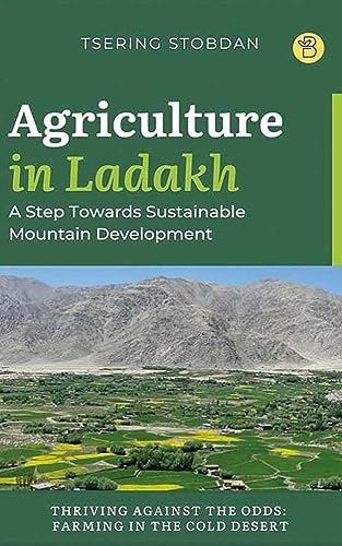 Agriculture in Ladakh: A Step Towards Sustainable Mountain Development