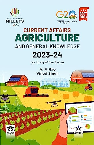 Current Affairs Agriculture and General Knowledge 2023-24: For Competitive Exams