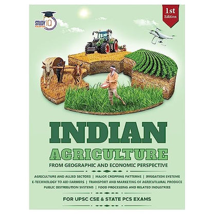 Indian Agriculture Book For UPSC CSE 2023 (1st Edition) by Study IQ | Indian Agriculture Book UPSC Latest Edition Paperback – 1 June 2023 StudyIQ Publications