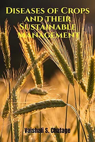 Diseases of Crops and Their Sustainable Management