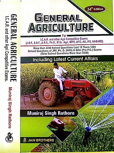 General Agriculture For I.C.A.R. and other Agri Competitive Exam (J.R.F , S.R.F, A.R.S, Ph.D, M.Sc, Agri, IBPS AFO, AO, IFS, NABARD) - 34th Edition-2023